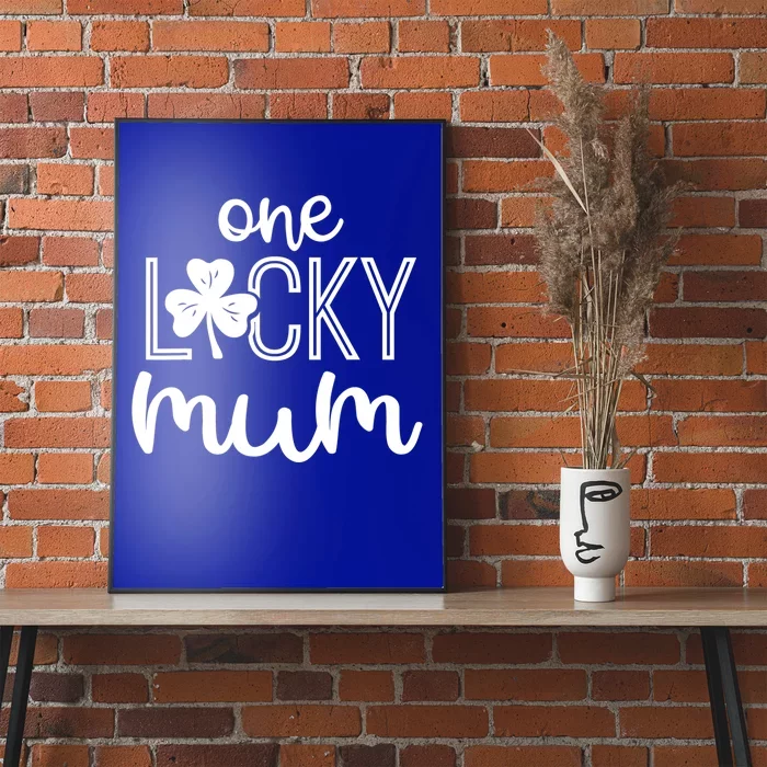 Funny One Lucky Mum St Patricks Day Gift Gift Poster