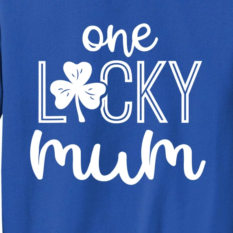 Funny One Lucky Mum St Patricks Day Gift Gift Tall Sweatshirt