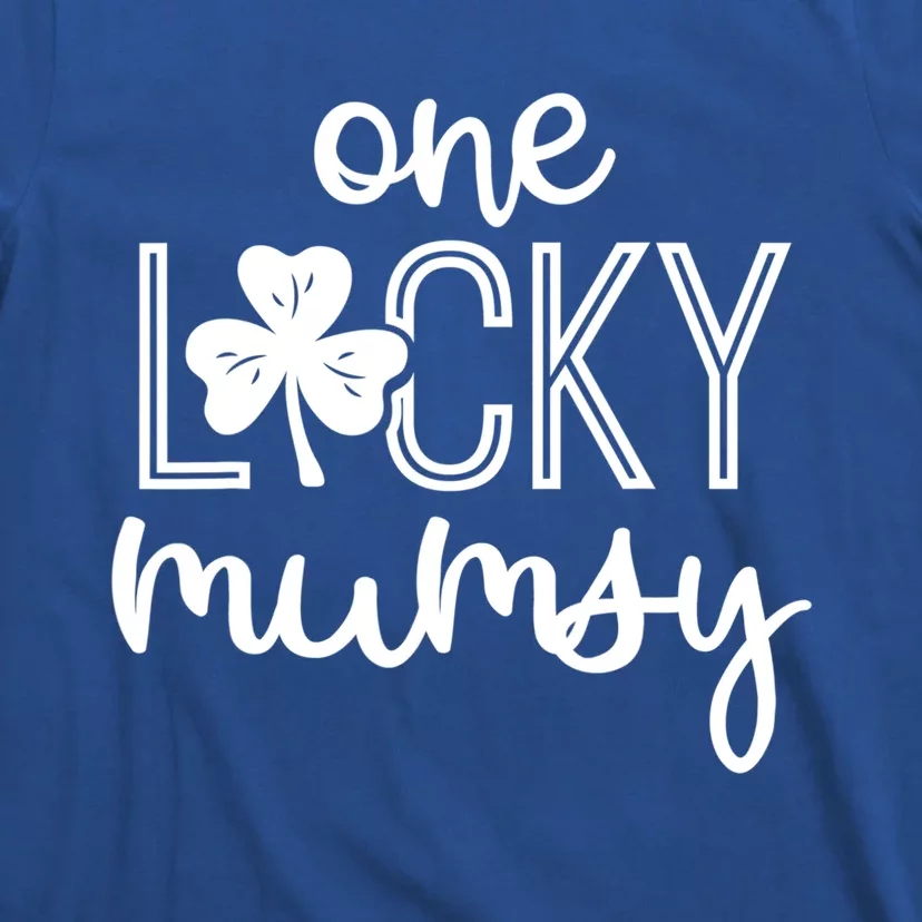 Funny One Lucky Mumsy St Patricks Day Gift Cute Gift T-Shirt