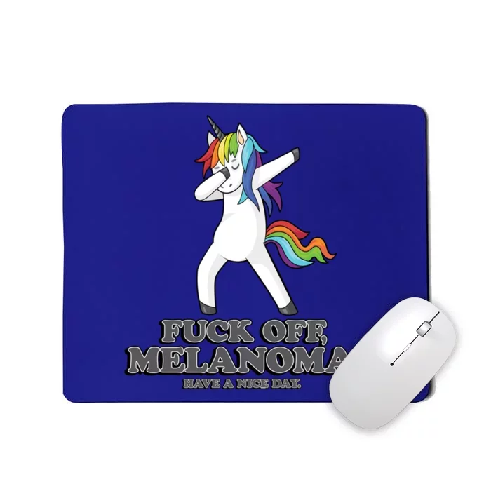 Fuck Off Melanoma Funny Cancer Survivor Quote Unicorn Meaningful Gift Mousepad