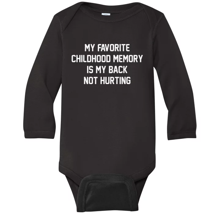 Funny Old Manss Old Woman Birthday Back Not Hurting Baby Long Sleeve Bodysuit