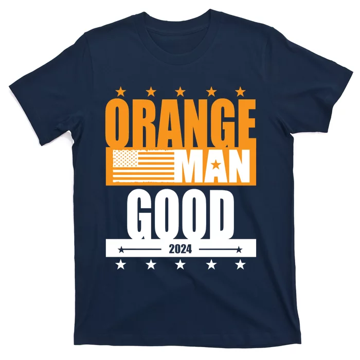 Funny Orange Man Good Meme Funny Patriotic American Meme Patriotic Shirt T-Shirt