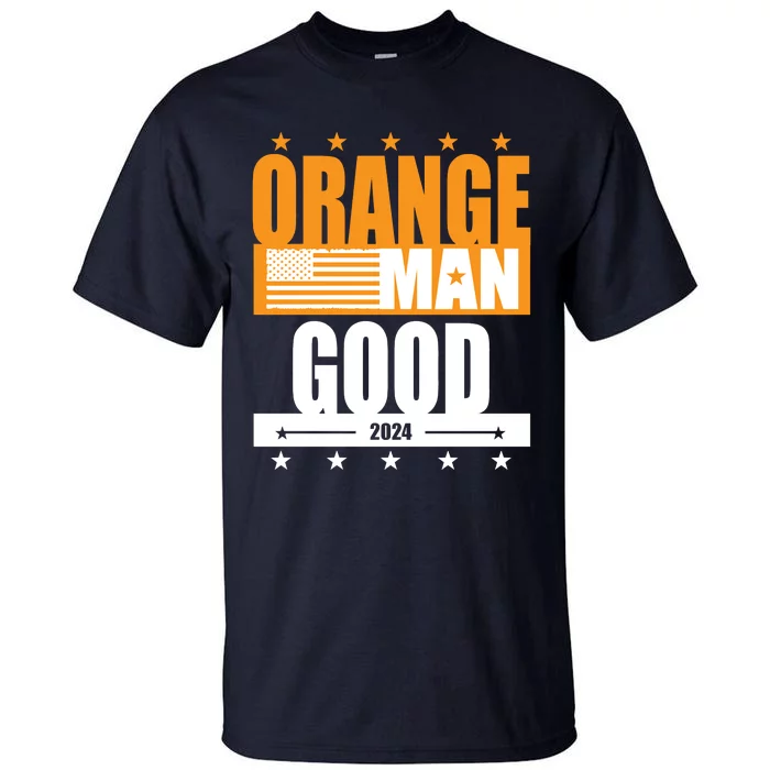 Funny Orange Man Good Meme Funny Patriotic American Meme Patriotic Shirt Tall T-Shirt