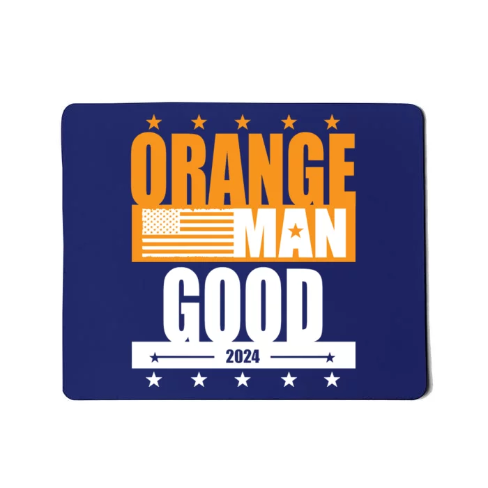 Funny Orange Man Good Meme Funny Patriotic American Meme Patriotic Shirt Mousepad