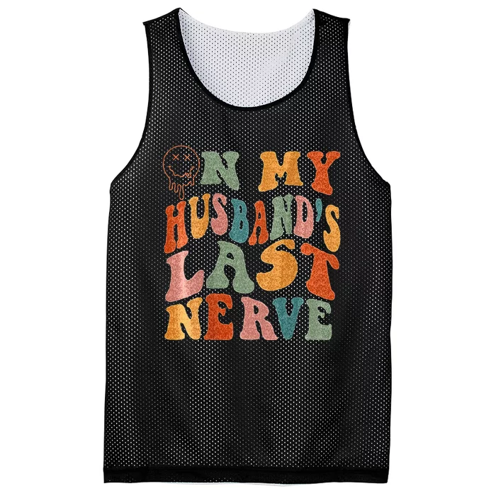 Funny On My Husbands Last Nerve Groovy On Back Mesh Reversible Basketball Jersey Tank