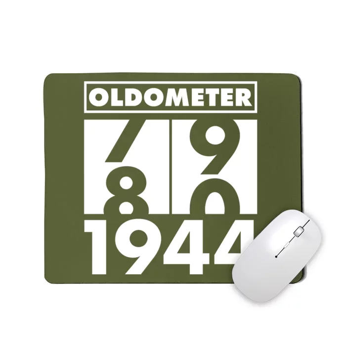 Funny Oldometer Made In 1944 80th Birthday Mousepad