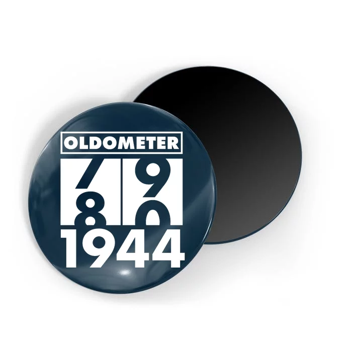 Funny Oldometer Made In 1944 80th Birthday Magnet