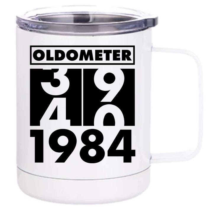 Funny Oldometer Made In 1984 40th Birthday Front & Back 12oz Stainless Steel Tumbler Cup