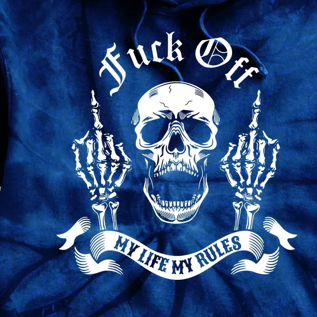 Fuck Off My Life Rules Skull Finger Tie Dye Hoodie