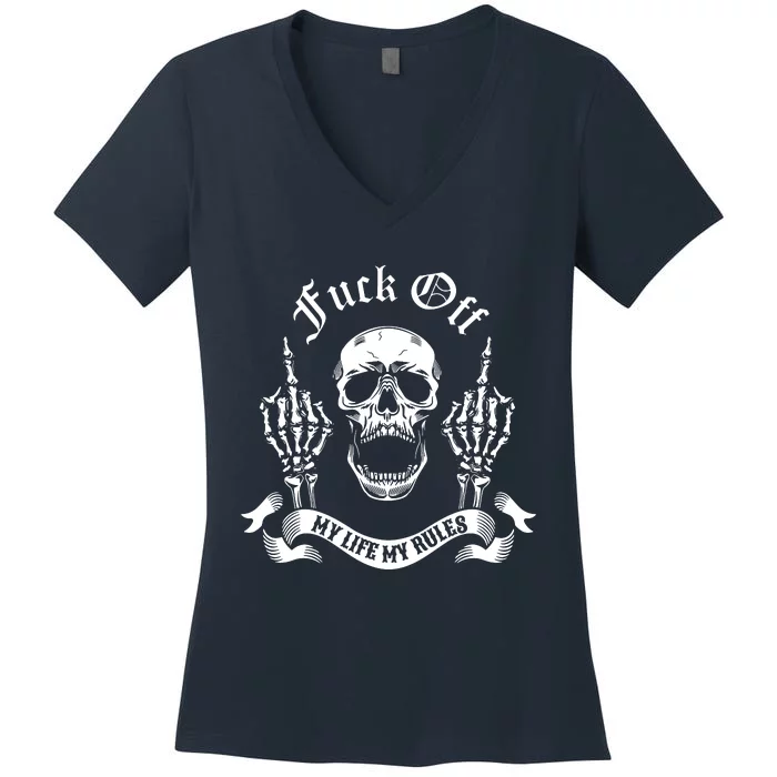 Fuck Off My Life Rules Skull Finger Women's V-Neck T-Shirt