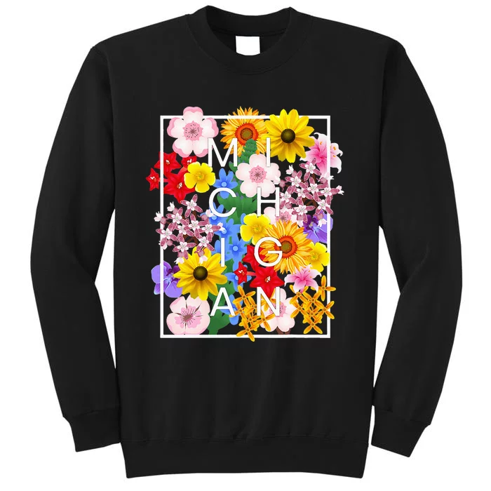 Flowers Of Michigan Word Art Michigander Pride Tall Sweatshirt