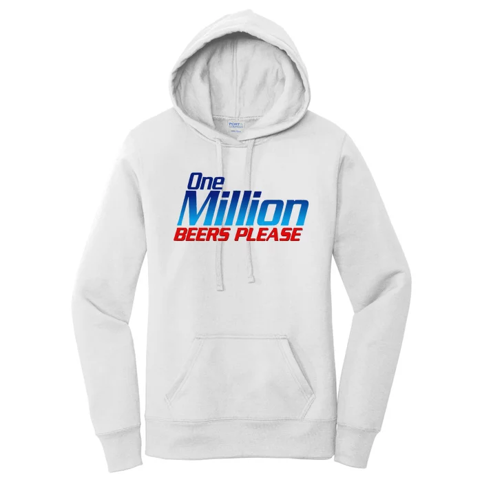 Funny One Million Beers Please Beer Enthusiast Drinking Gift Women's Pullover Hoodie