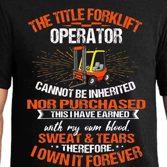 Forklift Operator Material Handler Lift Truck Driver Own It Pajama Set