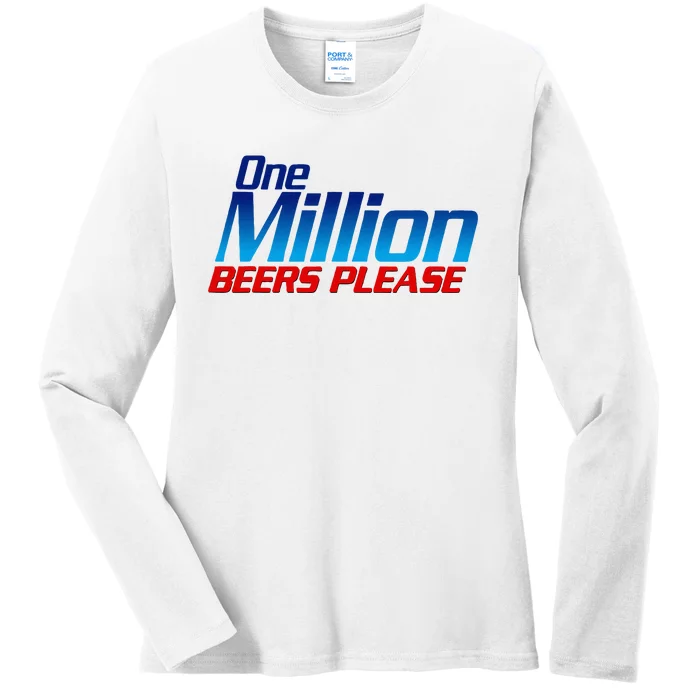 Funny One Million Beers Please Beer Enthusiast Drinking Ladies Long Sleeve Shirt