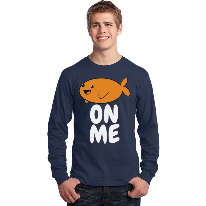 Fishy On Me Gaming Gamer Girls Gift Women Tall Long Sleeve T-Shirt