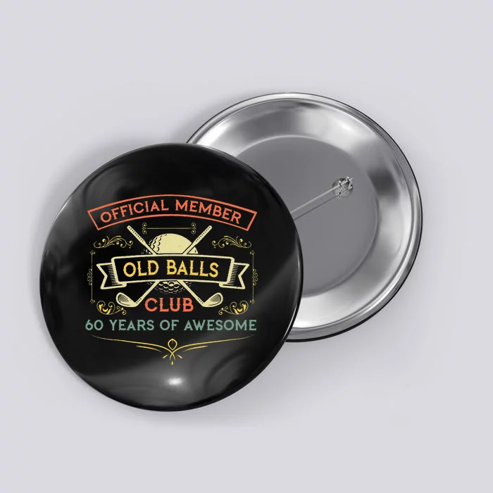 funny official member old ball club 60 years of awesome Button