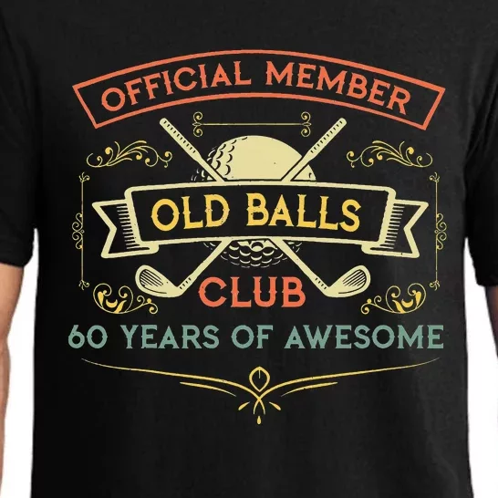 funny official member old ball club 60 years of awesome Pajama Set