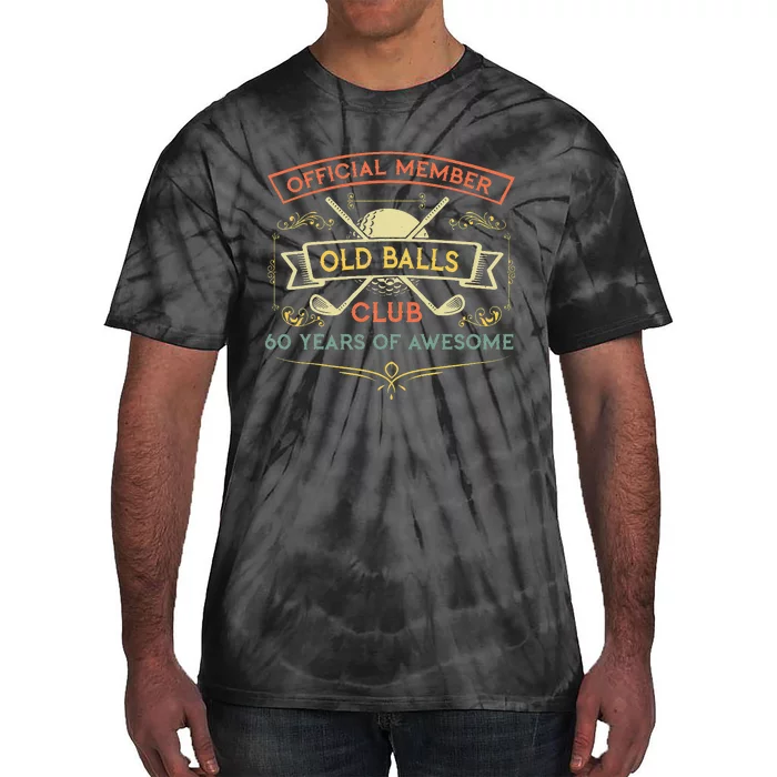 funny official member old ball club 60 years of awesome Tie-Dye T-Shirt