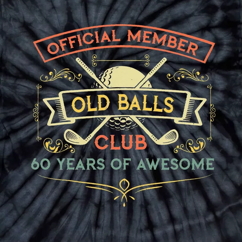 funny official member old ball club 60 years of awesome Tie-Dye T-Shirt