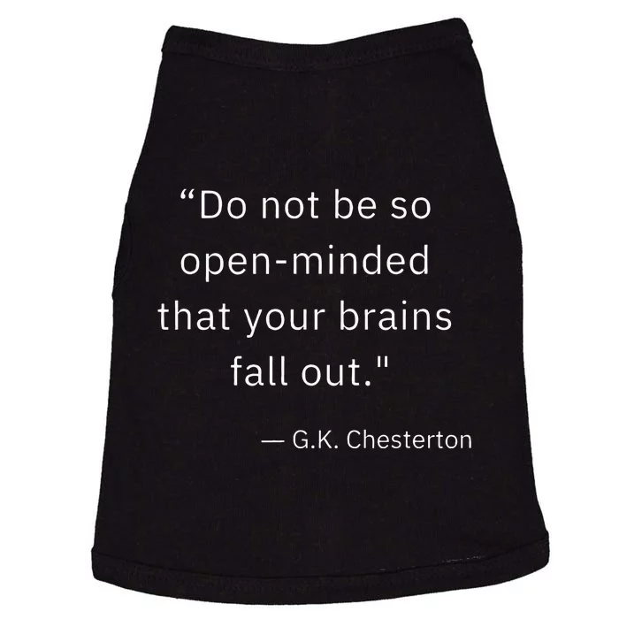 Funny Open Minded G K Chesterton Literary Author Quote Doggie Tank