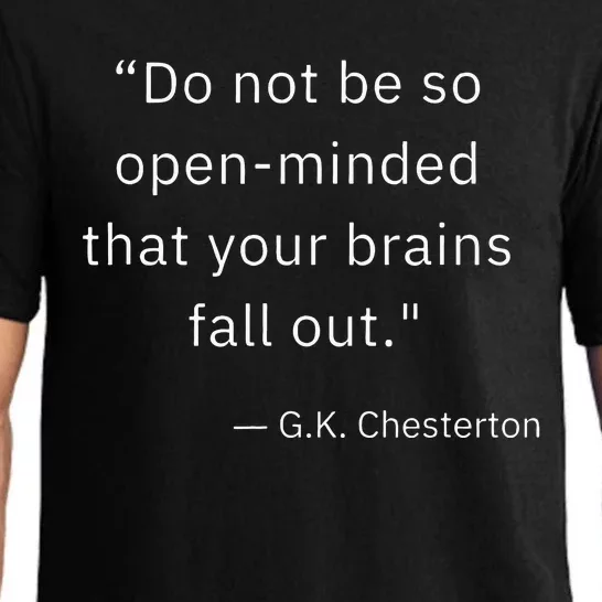 Funny Open Minded G K Chesterton Literary Author Quote Pajama Set