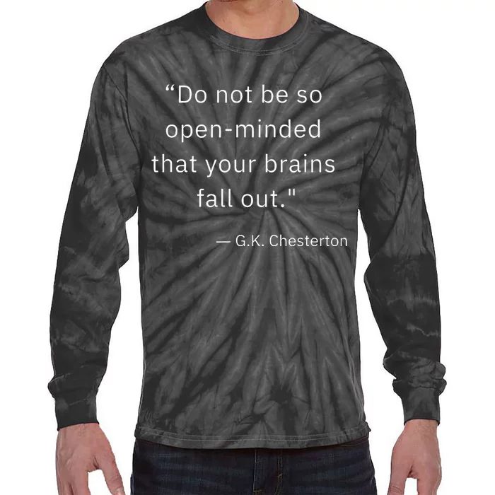 Funny Open Minded G K Chesterton Literary Author Quote Tie-Dye Long Sleeve Shirt