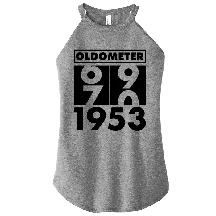 Funny Oldometer Made In 1953 70th Birthday Women’s Perfect Tri Rocker Tank