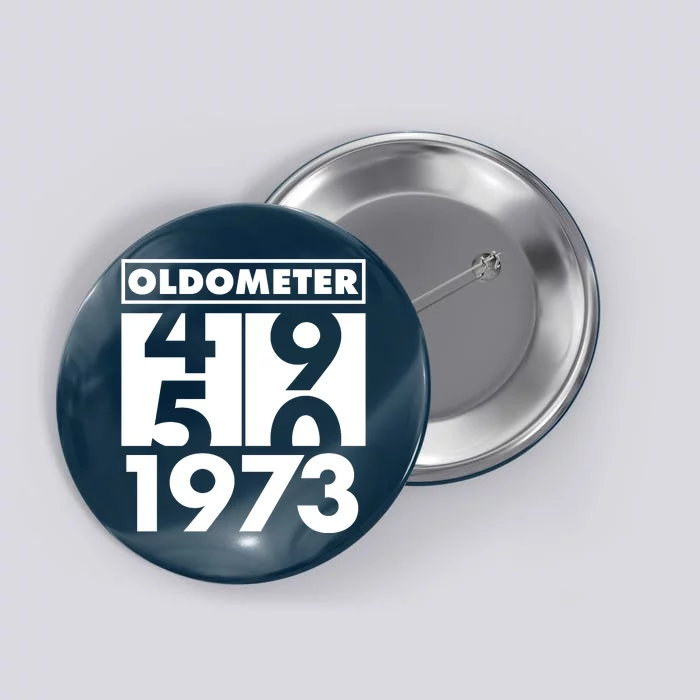 Funny Oldometer Made In 1973 50th Birthday Button