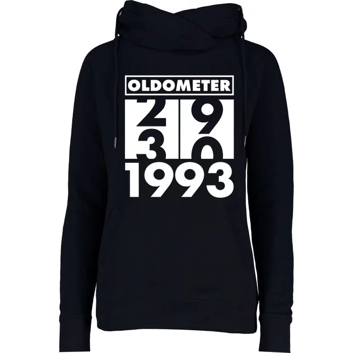 Funny Oldometer Made In 1993 30th Birthday Womens Funnel Neck Pullover Hood