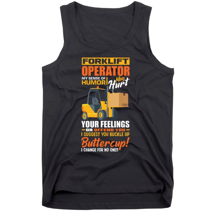 Forklift Operator My Sense Of Humor Funny Forklift Driver Tank Top