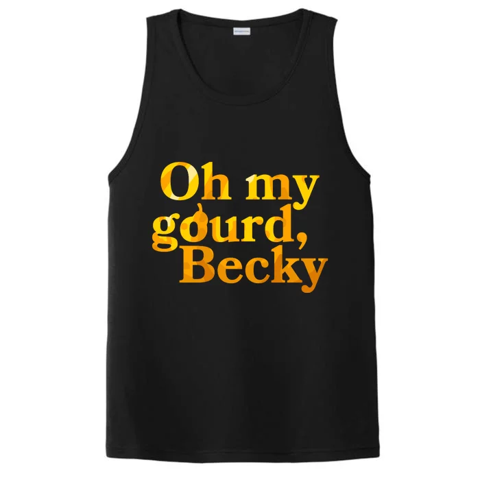 Funny Oh My Gourd Becky Performance Tank