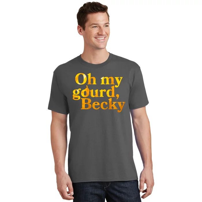 Funny Oh My Gourd Becky T-Shirt