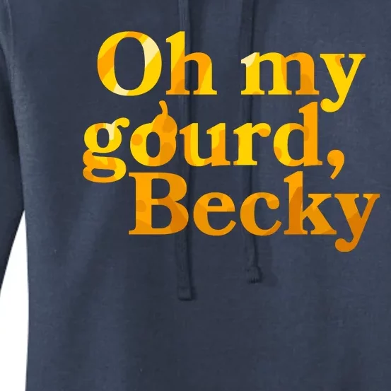 Funny Oh My Gourd Becky Women's Pullover Hoodie