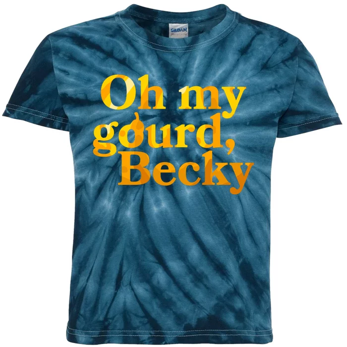 Funny Oh My Gourd Becky Kids Tie-Dye T-Shirt