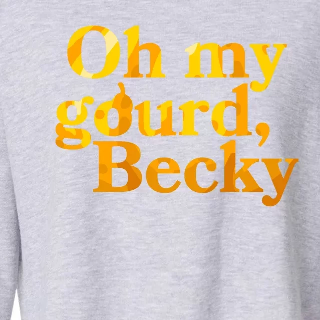 Funny Oh My Gourd Becky Cropped Pullover Crew