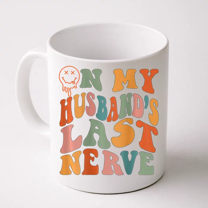 Funny On My Husband's Last Nerve Groovy Front & Back Coffee Mug