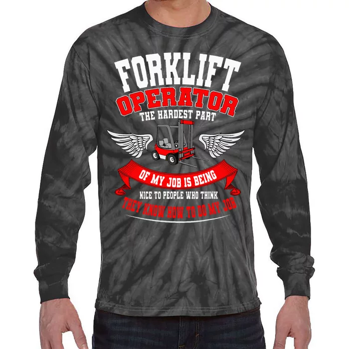 Forklift Operator Material Handler Lift Truck Hardest Job Tie-Dye Long Sleeve Shirt