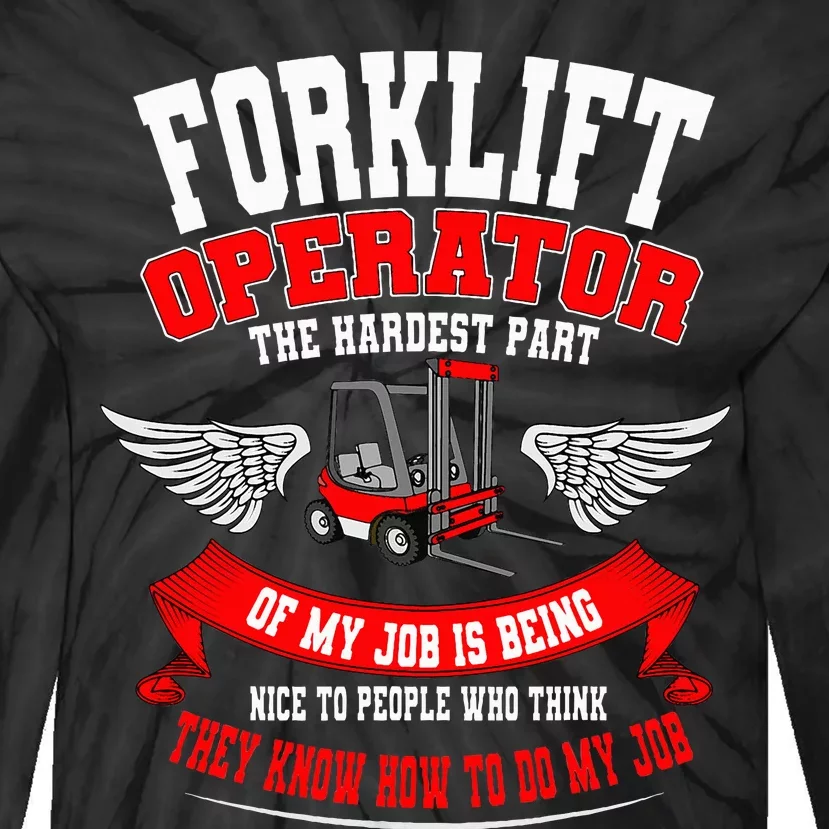 Forklift Operator Material Handler Lift Truck Hardest Job Tie-Dye Long Sleeve Shirt