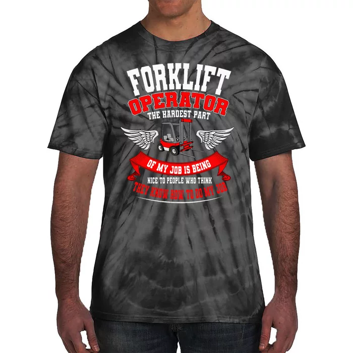 Forklift Operator Material Handler Lift Truck Hardest Job Tie-Dye T-Shirt