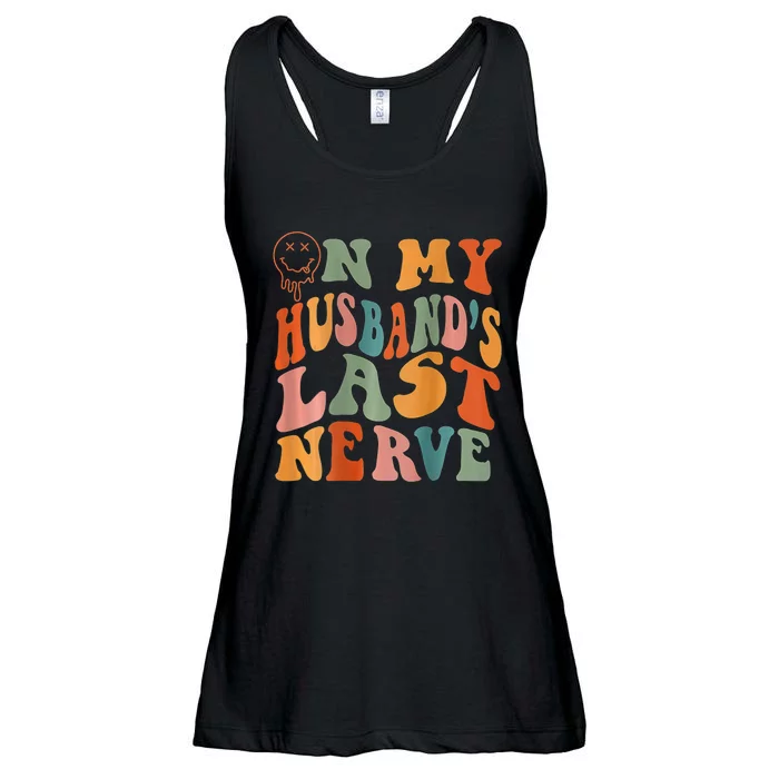 Funny On My Husband's Last Nerve Groovy On Back Ladies Essential Flowy Tank