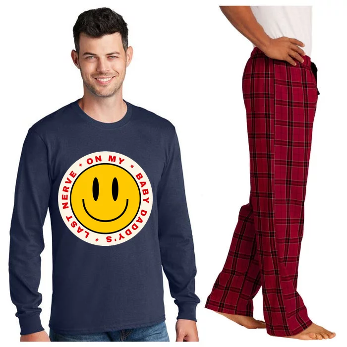 Funny On My Baby Daddy's Last Nerve Long Sleeve Pajama Set