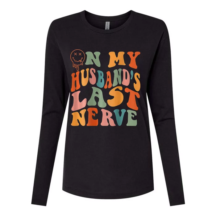 Funny On My Husband's Last Nerve Groovy On Back Womens Cotton Relaxed Long Sleeve T-Shirt