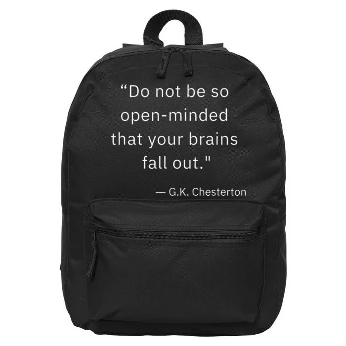 Funny Open Minded G K Chesterton Literary Author Quote 16 in Basic Backpack