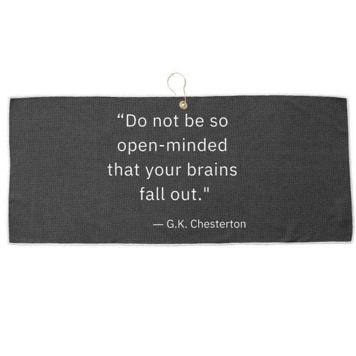 Funny Open Minded G K Chesterton Literary Author Quote Large Microfiber Waffle Golf Towel