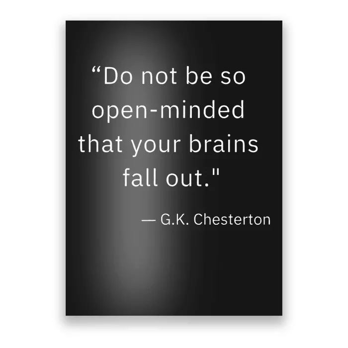 Funny Open Minded G K Chesterton Literary Author Quote Poster