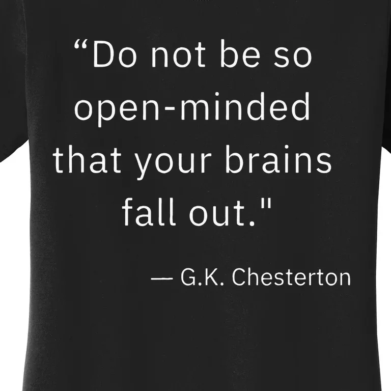 Funny Open Minded G K Chesterton Literary Author Quote Women's T-Shirt