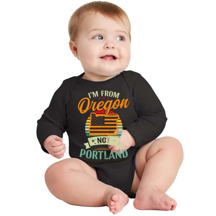 From Oregon Not Portland American Flag Design Oregon State Baby Long Sleeve Bodysuit