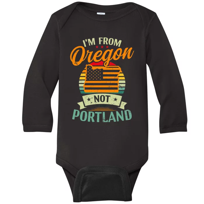 From Oregon Not Portland American Flag Design Oregon State Baby Long Sleeve Bodysuit