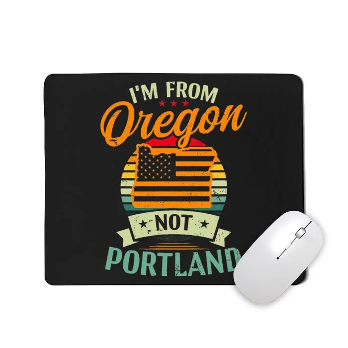 From Oregon Not Portland American Flag Design Oregon State Mousepad