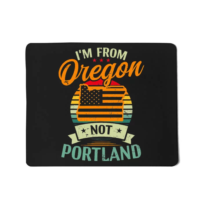 From Oregon Not Portland American Flag Design Oregon State Mousepad